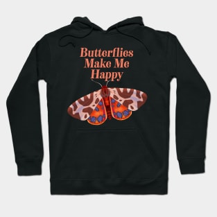 Butterflies Make Me Happy - Cute Butterfly Lover Hoodie